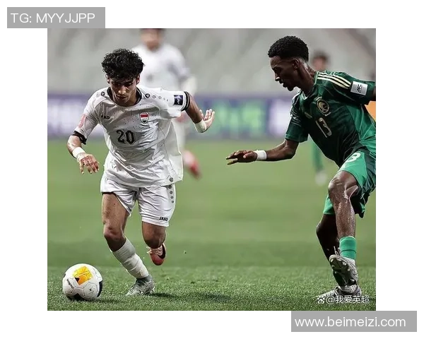 沙特与伊拉克友谊赛精彩回顾两队球员表现引发热议 沙特与伊拉克友谊赛精彩回顾两队球员表现引发热议